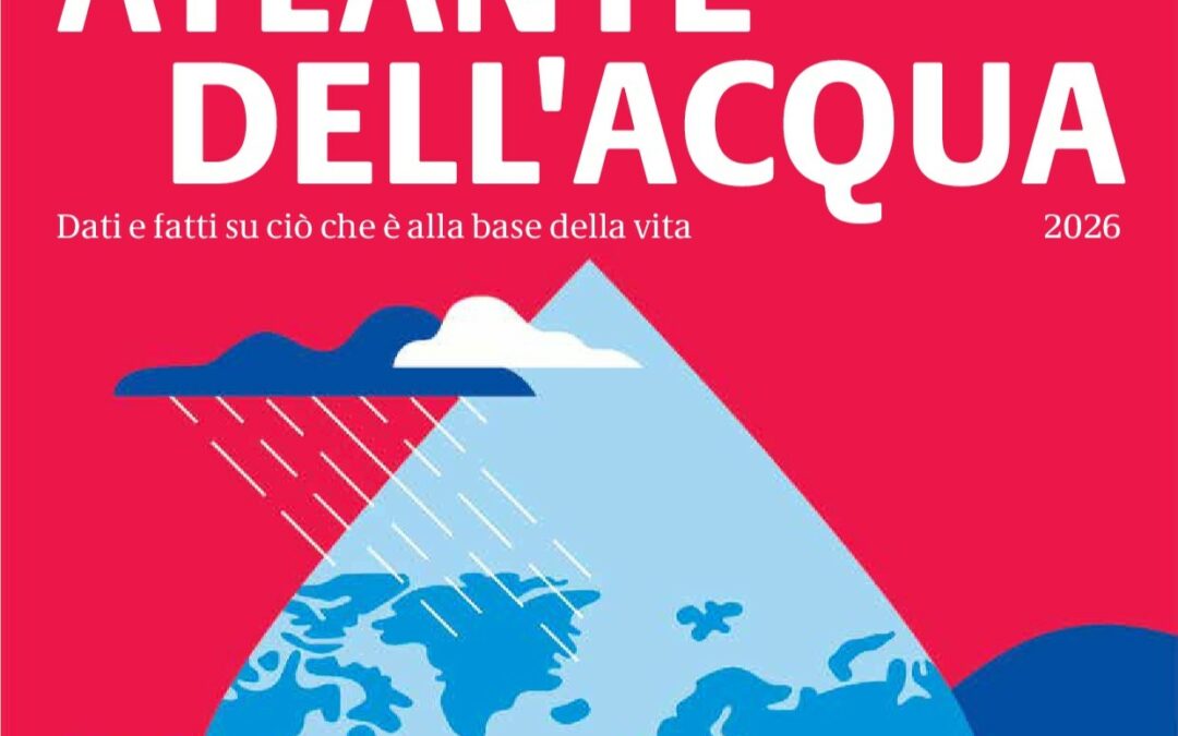 Atlante dell’Acqua 2026: la crisi invisibile che attraversa clima, digitale e territori